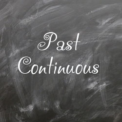 past continuous правила и примеры
